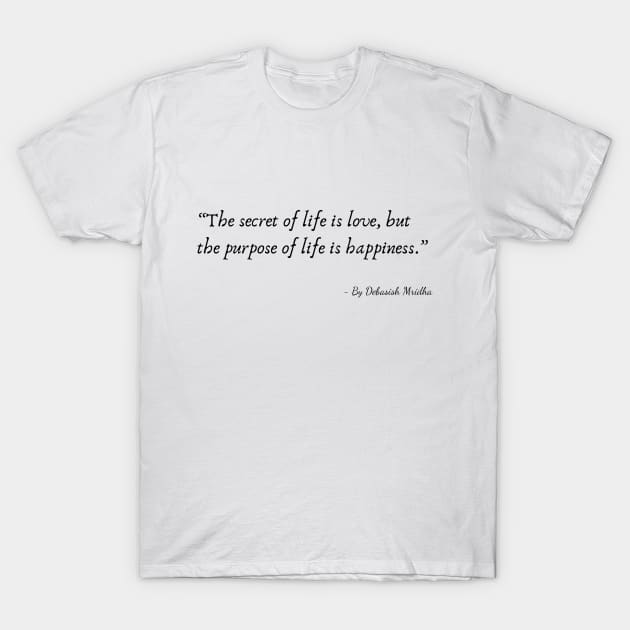 A Quote about Life by Debasish Mridha T-Shirt by Poemit